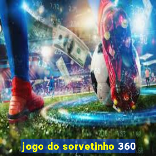 jogo do sorvetinho 360